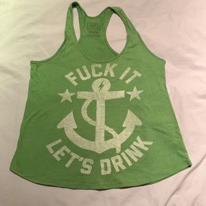 “Fuck it let’s drink” tank top - The Chivery